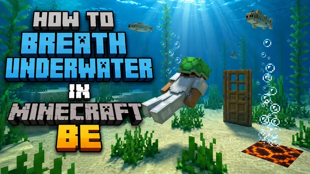 Underwater Breathing Guide for Minecraft BE: All Ways